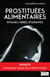 Prostituées alimentaires - Epouses, mères, étudiantes