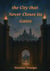 the City that Never Closes its Gates