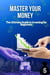 Master Your Money: The Ultimate Guide to Investing for Beginners