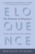 The Elements of Eloquence - Secrets of the Perfect Turn of Phrase