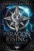 Paragon Rising - Curse of the Phoenix, #2