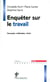 Enqueter sur le travail