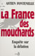 La France des mouchards - Enquête sur la délation