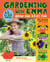 Gardening with Emma - Grow and Have Fun: A Kid-to-Kid Guide