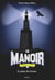 Le manoir saison 2, Tome 04 - Le Phare des brumes