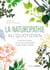 La Naturopathie au quotidien - Comment rester en bonne santé grâce à des gestes simples - 6ème édition