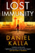 Lost Immunity - A thrilling novel that will keep you reading into the night