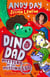 Dino Dad: Mystery of the Missing Egg - The Fourth Book From Children’s TV Star and Dinosaur Super-fan Andy Day