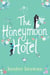 The Honeymoon Hotel - escape with this perfect happily-ever-after romcom