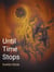 Until Time Stops