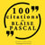 100 citations Blaise Pascal