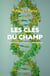 Les clés du champ - Comment domestiquer les plantes
