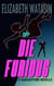 Die Furious - A Darquepunk Novella, #2