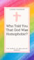 Who Told You That God Was Homophobic? - The Bible Is Inclusive, #1
