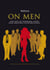 On Men, The Art of Winning Over and Keeping Your Beloved