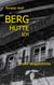 Berg Hütte ich - (M)eine Berggeschichte