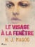 Le Visage à la fenêtre