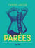 Parées - numérique - Histoire de l'émancipation vestimentaire des femmes