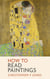 How to Read Paintings - Looking at Art, #1