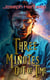 Three Minutes Out of Time