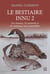 Le bestiaire innu 2 - Les oiseaux, les poissons et les animaux non comestibles