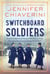 Switchboard Soldiers - A Novel