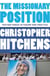The Missionary Position - Mother Teresa in Theory and Practice