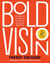 Bold Vision: The Untold Story of Singapore’s Reserves and Its Sovereign Wealth Fund