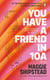You have a friend in 10A - By the 2022 Women’s Fiction Prize and 2021 Booker Prize shortlisted author of GREAT CIRCLE