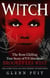 Witch - The Bone Chilling True Story of US Murderer Brookey Lee West