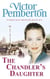 The Chandler's Daughter - A family secret unlocks the door to love