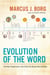 Evolution of the Word - The New Testament in the Order the Books Were Written
