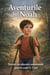Aventurile lui Noah.  Povesti cu educatie emotionala pentru copii 4-7 ani