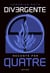 Divergente raconte par Quatre