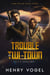 Trouble in Twi-Town - Travis & Trouble, #1