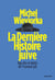La Dernière Histoire juive