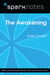 The Awakening (SparkNotes Literature Guide)