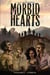 Morbid Hearts - A Dead Hearts Novel, #1