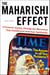 The Maharishi Effect - A Personal Journey Through the Movement That Transformed American Spirituality