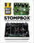 Stompbox - 100 Pedals of the World's Greatest Guitarists