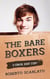 The Bare Boxers