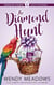 The Diamond Hunt - Rosemary Harbor Mystery, #4