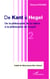 De Kant à Hegel (Tome 2) - De la philosophie de la nature à la philosophie de l'esprit