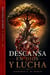 Descansa en Dios y Lucha