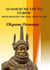 Summon My Ehi To Ugbine - BENIN BRONZES: THE LONG TRAIL OF LIES