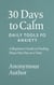 30 Days to Calm: Daily Tools for Anxiety