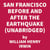 San Francisco Before And After The Earthquake (UNABRIDGED)