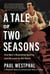 A Tale of Two Seasons