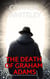 The Death Of Graham Adams: A Bettie Private Eye Mystery Novella - The Bettie English Private Eye Mysteries, #10