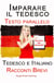 Imparare il tedesco - Testo parallelo - Racconti Brevi (Tedesco e Italiano)